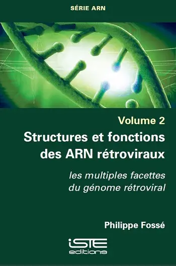 Structures et fonctions des ARN rétroviraux : les multiples facettes du génome rétroviral