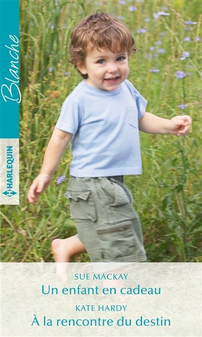 Un enfant en cadeau. A la rencontre du destin