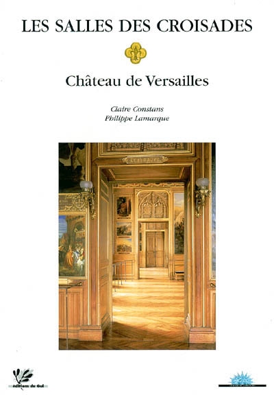 Les salles des croisades : château de Versailles