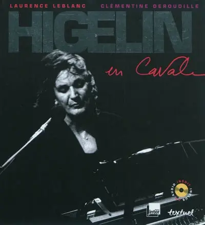 Higelin en cavale