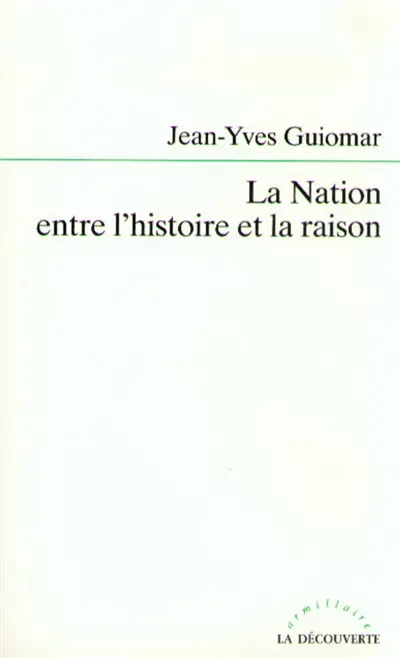 La Nation entre l'histoire et la raison
