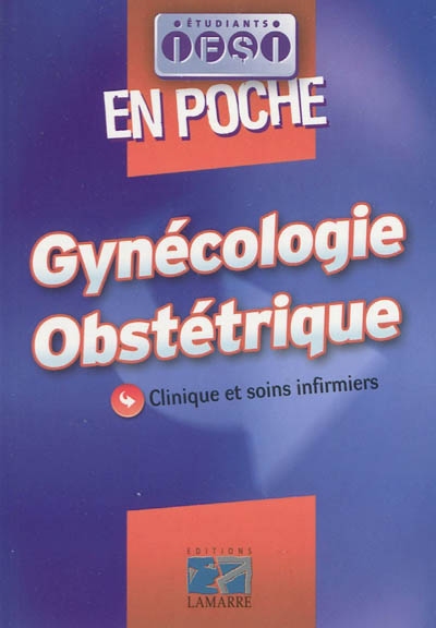 Gynécologie, obstétrique : clinique et soins infirmiers