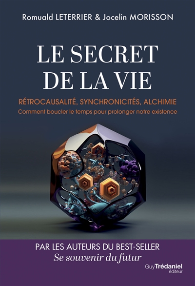 Le secret de la vie :...
