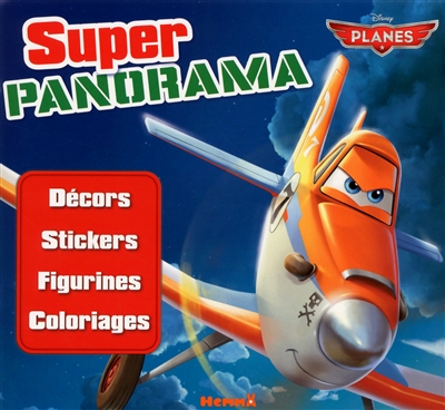 Planes : super panorama : décors, stickers, figurines, coloriages