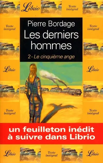 Les derniers hommes. Vol. 2. Le cinquième ange