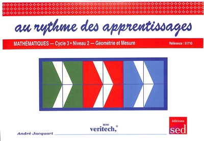 Au rythme des apprentissages, mathématiques : cycle 3, niveau 2 : géométrie et mesure