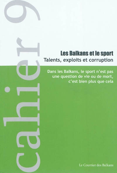 Les Balkans et le sport : talents, exploits et corruption