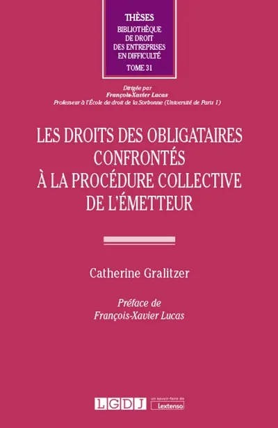 Les droits des obligataires confrontés à la procédure collective de l'émetteur
