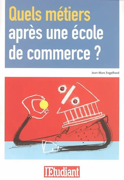 Quels métiers après une école de commerce ?