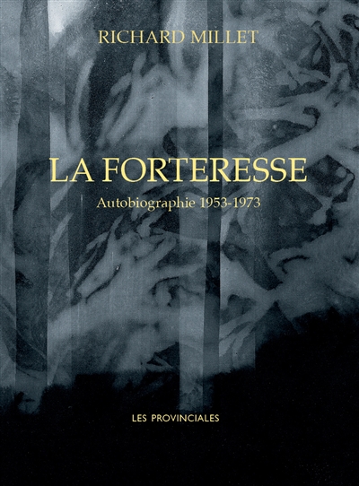 La forteresse : autobiographie 1953-1973