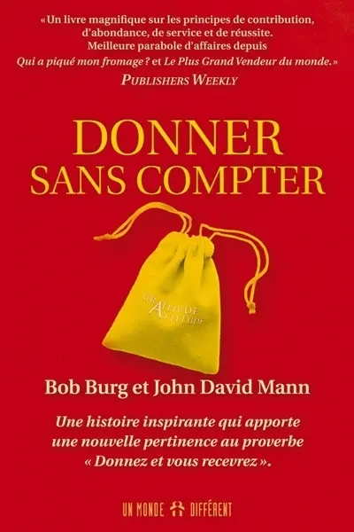 Donner sans compter : une histoire inspirante qui apporte une nouvelle pertinence au proverbe Donnez et vous recevrez