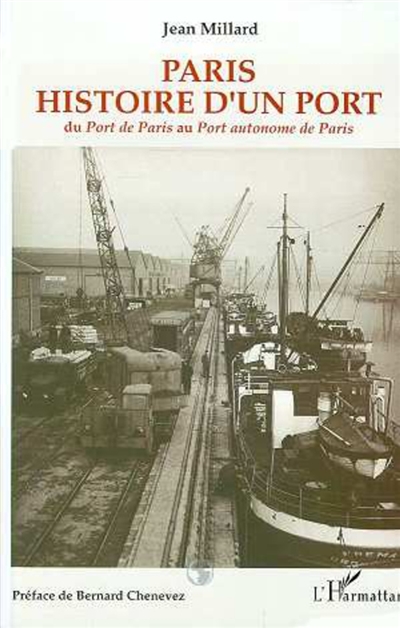 Paris, histoire d'un port :...