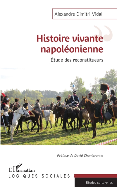Histoire vivante napoléonienne : étude des reconstitueurs