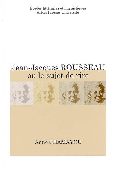 Jean-Jacques Rousseau ou Le sujet de rire