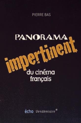 Panorama impertinent du cinéma français