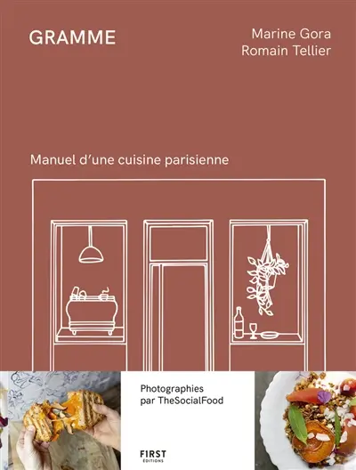 Gramme : manuel d'une cuisine parisienne Gramme : manuel d'une cuisine parisienne