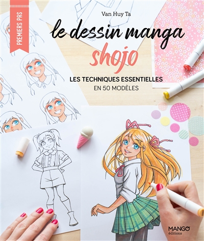 le dessin manga shojo : les techniques essentielles en 50 modèles