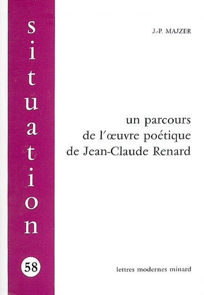 Un parcours de l'oeuvre poétique de Jean-Claude Renard