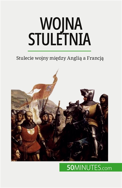 Wojna stuletnia : Stulecie...