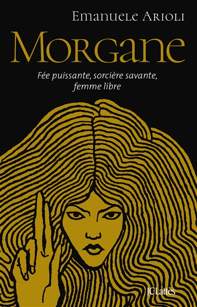 Morgane : fée puissante,...