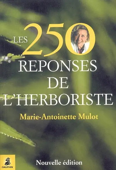Les 250 réponses de l'herboriste