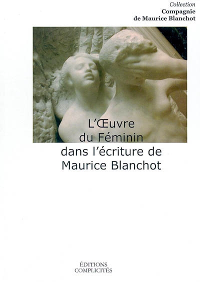 L'oeuvre du féminin dans l'écriture de Maurice Blanchot