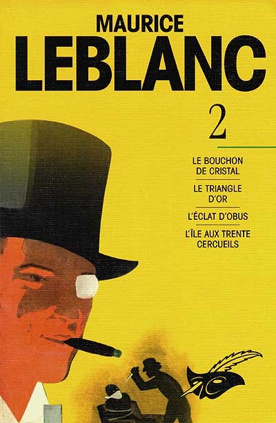 Maurice Leblanc : Arsène Lupin. Vol. 2