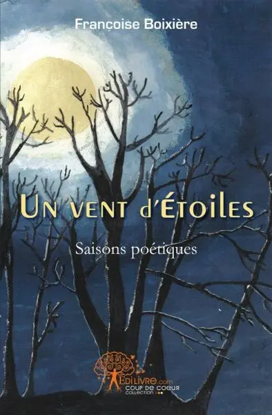 Un vent d'étoiles : Saisons poétiques