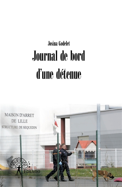 Journal de bord d'une détenue