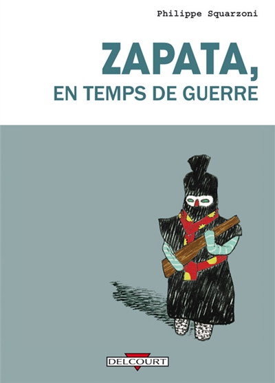 Zapata, en temps de guerre