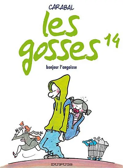 Les gosses. Vol. 14. Bonjour l'angoisse