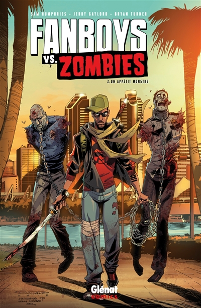 Fanboys vs zombies. Vol. 2. Un appétit monstre