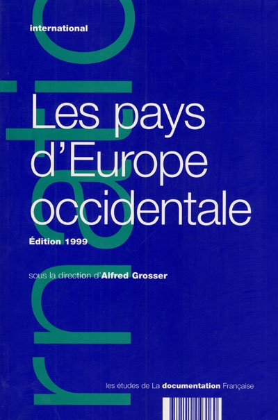 Les pays d'Europe occidentale : évolution politique, économique et sociale en Allemagne, Autriche, Belgique, Danemark... : édition 1999