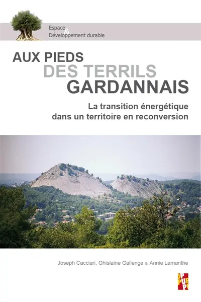 Aux pieds des terrils gardannais : la transition énergétique dans un territoire en reconversion