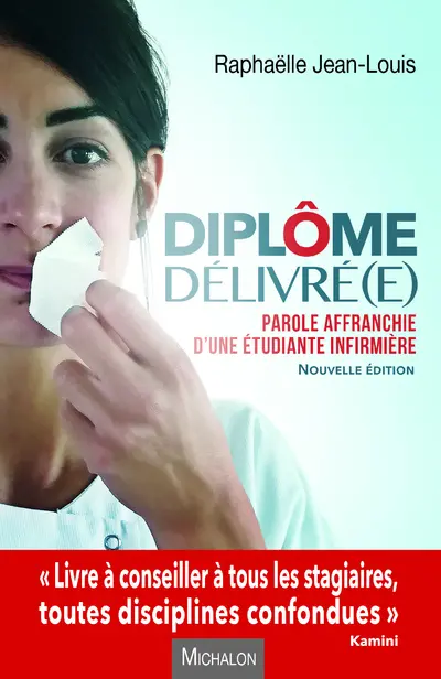 Diplôme délivré(e) : parole affranchie d'une étudiante infirmière