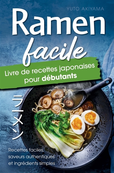 Ramen Facile : Livre de...