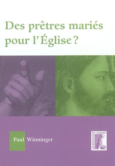 Des prêtres mariés pour l'Eglise ?
