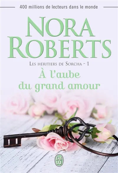 Les héritiers de Sorcha. Vol. 1. A l'aube du grand amour