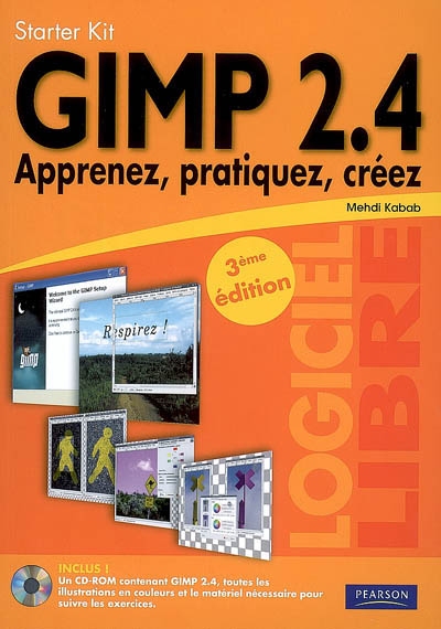 Gimp 2.4 : apprenez, pratiquez, créez
