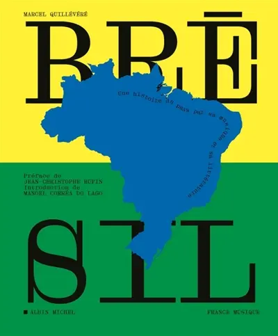Brésil : une histoire du pays par sa musique et sa littérature