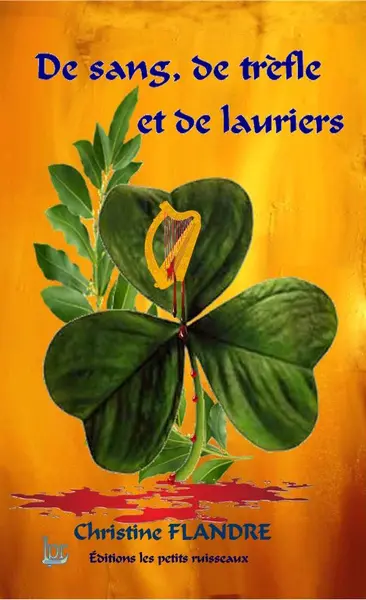 De sang, de trèfle et de laurier