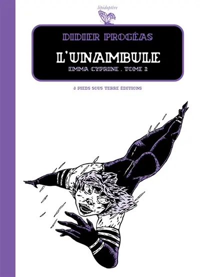 L'unambule. Vol. 2. Emma Cyprine
