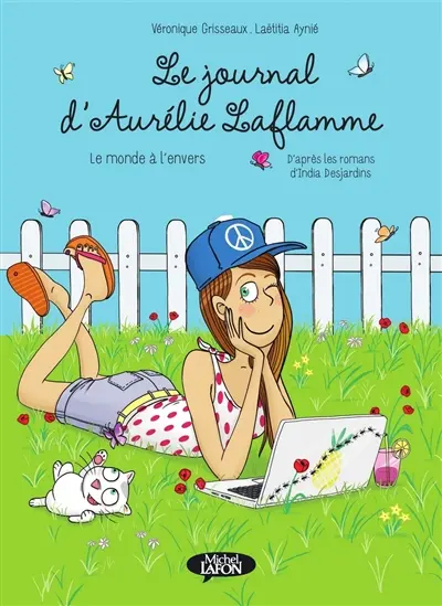 Le journal d'Aurélie Laflamme. Vol. 2. Le monde à l'envers