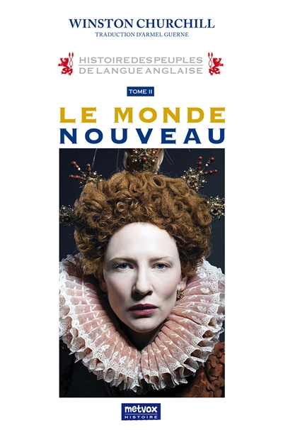 Histoire des peuples de langue anglaise. Vol. 2. Le monde nouveau