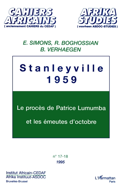 Stanleyville 1959 : le procès de Patrice Lumumba et les émeutes d'octobre