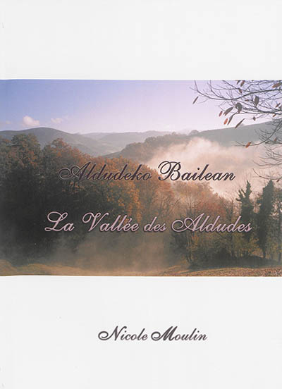 La vallée des Aldudes. Aldudeko bailean