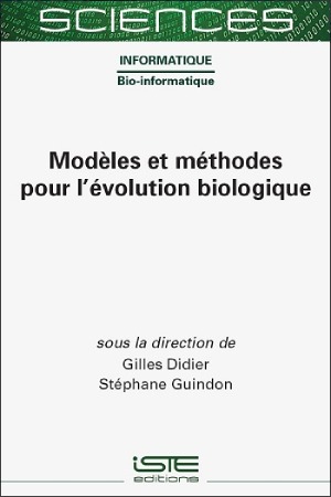 Modèles et méthodes pour l'évolution biologique