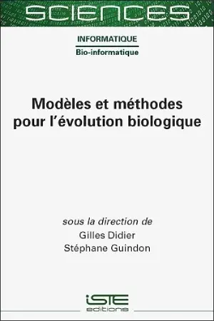 Modèles et méthodes pour l'évolution biologique