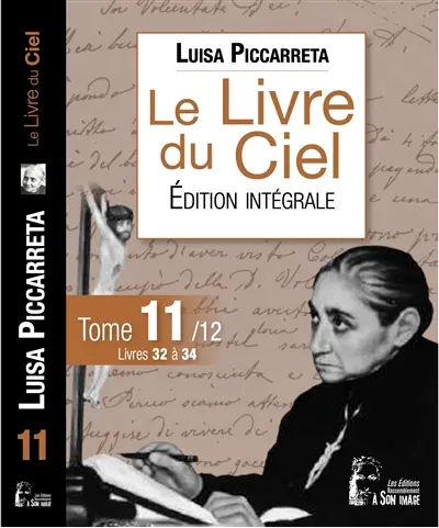 Le livre du ciel : édition intégrale. Vol. 11. Livres 32 à 34