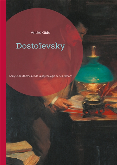 Dostoïevsky : Analyse des thèmes et de la psychologie dans les romans de Dostoïevsky